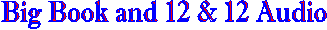 Big Book and 12 & 12 Audio